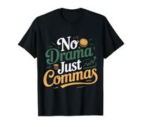 No Drama Just Commas Mèmes de ponctuation de Grammaire T-Shirt
