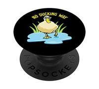 No Ducking Way Adorable Duck Pun Duckling PopSockets Support et Grip pour Smartphones et Tablettes