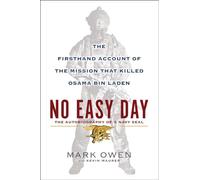 No Easy Day: The Firsthand Account of the Mission That Killed Osama Bin Laden