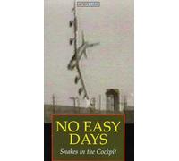 No Easy Days : Serpents dans le cockpit [VHS]
