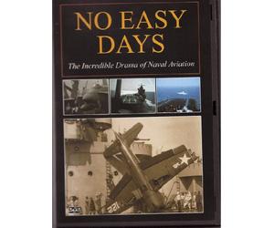 No Easy Days - The Incredible Drama of Naval Aviation