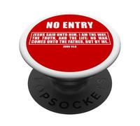 NO Entry - No Man Comes to The Father John 14:6 Warning Sign PopSockets PopGrip Adhésif