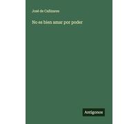 No es bien amar por poder