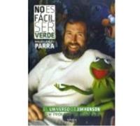No Es Fácil Ser Verde: El Universo De Jim Henson - A. Parra, Miguel A Parra, Miguel (Auteur)