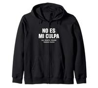 No ES Mi Culpa Siempre Tengo Razón Citation hispanique Humoristique Sweat à Capuche