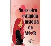 No es otra estúpida historia de amor