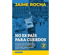 No es país para cuerdos: Artículos en La Razón 2015 - 2021