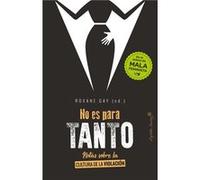 No Es Para Tanto - [Livre en VO] Gay, Roxane (Auteur)