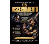 NO ES REBELDÍA, NO ES ORGULLO, ES DISCERNIMIENTO: El engaño de los últimos tiempos es real, pero Dios te ha equipado para probar los espíritus y permanecer firme en medio del espectáculo espiritual