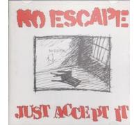 No Escape - Just Accept It [Import]