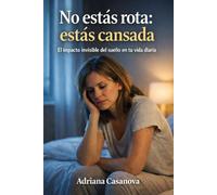 No estás rota: estás cansada: El impacto invisible del sueño en tu vida diaria