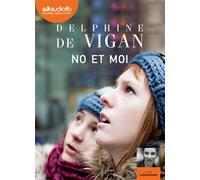 No et moi Livre audio 1 CD MP3 - Delphine De Vigan - Audiolib - Texte lu (CD) - Textes lus CD