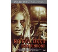 No Evil Dead Goes Undone