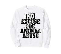 No Excuse for Animal Abuse Bien-être des Animaux Amour Sweatshirt