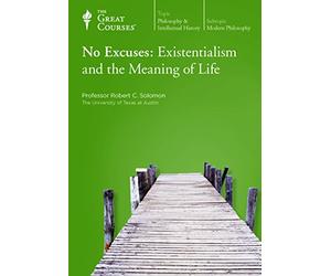 No Excuses: Existentialism And The Meaning Of Life 4 - Very Good Condition