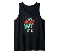 No Excuses, It's Just The Way It is Costume Débardeur