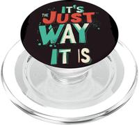 No Excuses, It's Just The Way It is Costume PopSockets PopGrip pour MagSafe
