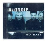 Blondie – No Exit (Version internationale) – Import