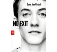 No Exit Marshall, Daniel Grey (Auteur)