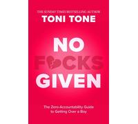 No F*cks Given: The Zero Accountability Guide to Getting Over a Boy - Toni Tone - Fourth Estate - ebook (ePub) - Livre
