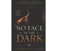 No Face In The Dark: A Dark Romance Retelling of Eros and Psyche