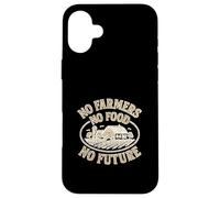 NO Farmers Food Or Future I Stand with Farmer Fresh Cultures Coque pour iPhone 16 Plus