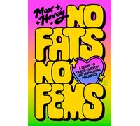 No Fats, No Fems A Guide to Queer Empathy and Unpacking Prejudice - Max Hovey - HarperOne - ebook (ePub) - Livre