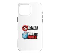 No Fear More Votes Démocratie Vote Design Coque pour iPhone 16 Pro Max