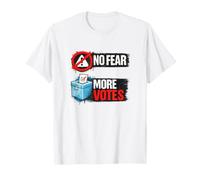 No Fear More Votes Démocratie Vote Design T-Shirt