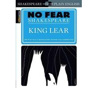 No fear shakespeare: king lear - William Shakespeare - Spark Notes - broché - Roman