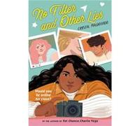 No Filter and Other Lies by Crystal Maldonado Crystal Maldonado (Auteur)