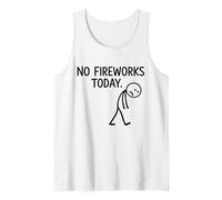 No Fireworks Today Funny Juillet 4 Nouvel an Humeur Débardeur