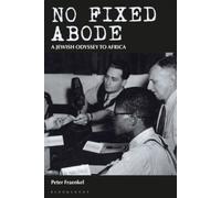 No Fixed Abode: A Jewish Odyssey To Africa