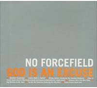 No Forcefield - God is an Excuse
