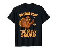 No Fowl Play Funny Thanksgiving Matching Turkey Humour Family T-Shirt