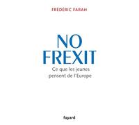No Frexit - Ce Que Les Jeunes Pensent De L'europe
