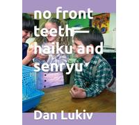 no front teeth-haiku and senryu
