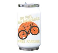 No Fuel No Insurance Free Parking Bike Graphic Vacuum Insulated Thermal Beverage Can Bottle White One Size