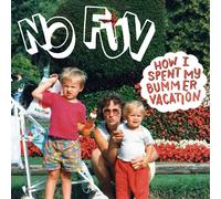 No Fun - How I Spent My Bummer Vacation