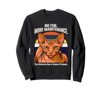 No Fur More Maintenance Universe Sense of Humour Sphynx Cat Sweatshirt