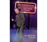 No Further Action: The Darkest Year of My Life Jim Davidson (Auteur)
