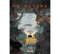 No Future - Éric Corbeyran - Delcourt - cartonné - Bande dessinée
