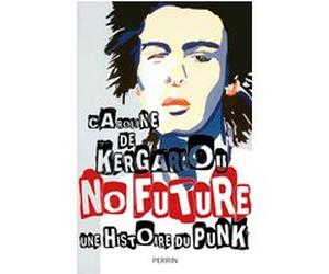 No future Kergariou Caroline de (Auteur)