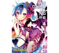 No Game No Life, Vol. 4 (Light Novel)