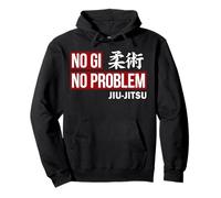 No Gi No Problem BJJ Jiu Jitsu Grappling Gift MMA Sweat à Capuche