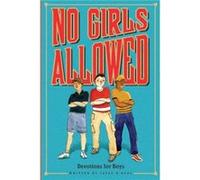 No Girls Allowed by Jayce O Neal & Illustrated by Arrolynn Weiderhold O'Neal, Jayce (Auteur)