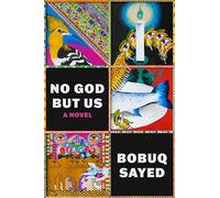 No God but Us: A Novel - A Provocative Debut about Exile and Belonging