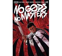 No Gods, No Masters #3 - Julio Anta - BOOM! Studios - ebook (ePub) - Livre