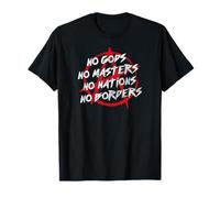 No Gods No Masters No Nations No Borders Anarchie, Anarchiste T-Shirt