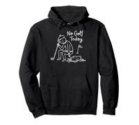 No Golf Today Funny Sad Stickman Golfer Golfers Sweat à Capuche